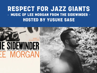 [7/20 Music of LEE MORGAN from THE SIDEWINDER] 1st floor seats