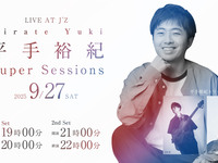 9/27ライブタイトル:平手裕紀 Super Sessions