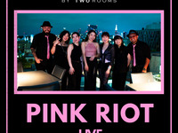 【Live Music : PINK RIOT】Reserve a table