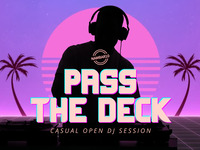 [June 6 Saturday] Pass the Deck | Casual Open DJ Session