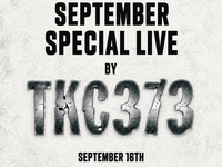 【LIVE】 September 16, 2026: September Special Live by TKC373