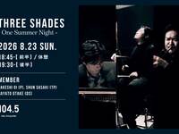 【Event】Three Shades (8/23)